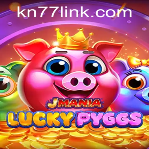 Explore the Thrills of JManiaLuckyPyggs and Dive into the World of KN77