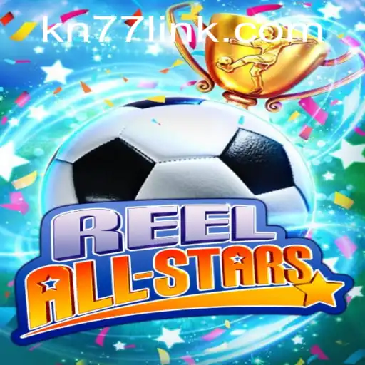 Discover the Exciting World of ReelAllStars and the Unique Twist of KN77